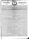 London Dispatch Sunday 08 July 1838 Page 1