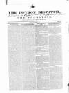 London Dispatch Sunday 01 September 1839 Page 1