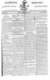 Liverpool Mercury Friday 04 December 1812 Page 1