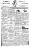 Liverpool Mercury Friday 19 February 1813 Page 1