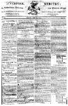 Liverpool Mercury Friday 14 May 1813 Page 1