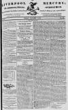 Liverpool Mercury Friday 07 January 1814 Page 1