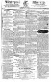 Liverpool Mercury Friday 21 August 1818 Page 1