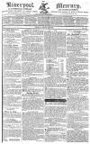 Liverpool Mercury Friday 27 April 1821 Page 1