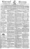Liverpool Mercury Friday 30 November 1821 Page 1
