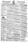 Liverpool Mercury Friday 22 February 1822 Page 1