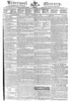 Liverpool Mercury Friday 06 December 1822 Page 1