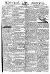 Liverpool Mercury Friday 16 July 1824 Page 1
