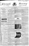 Liverpool Mercury Friday 05 September 1828 Page 1