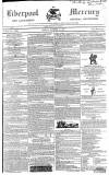 Liverpool Mercury Friday 10 October 1828 Page 1
