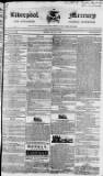 Liverpool Mercury Friday 31 July 1829 Page 1
