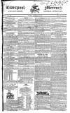 Liverpool Mercury Friday 29 January 1830 Page 1