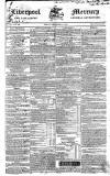 Liverpool Mercury Friday 17 December 1830 Page 1