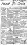 Liverpool Mercury Friday 24 December 1830 Page 1