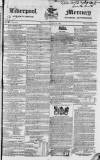 Liverpool Mercury Friday 28 January 1831 Page 1
