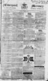 Liverpool Mercury Friday 22 April 1831 Page 1