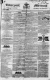 Liverpool Mercury Friday 29 July 1831 Page 1
