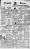 Liverpool Mercury Friday 30 December 1831 Page 1