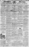 Liverpool Mercury Friday 20 January 1832 Page 1