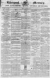 Liverpool Mercury Friday 27 January 1832 Page 1