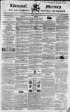 Liverpool Mercury Friday 18 May 1832 Page 1
