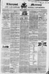 Liverpool Mercury Friday 07 September 1832 Page 1