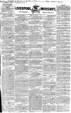 Liverpool Mercury Friday 07 March 1834 Page 1