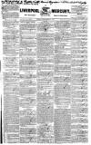 Liverpool Mercury Friday 28 November 1834 Page 1