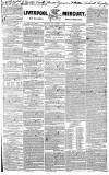 Liverpool Mercury Friday 12 December 1834 Page 1