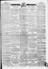 Liverpool Mercury Friday 15 January 1836 Page 1