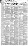 Liverpool Mercury Friday 11 August 1837 Page 1