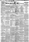 Liverpool Mercury Friday 09 February 1838 Page 1