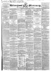 Liverpool Mercury Friday 27 September 1839 Page 1