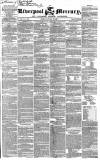 Liverpool Mercury Friday 31 January 1840 Page 1
