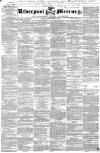 Liverpool Mercury Friday 02 September 1842 Page 1