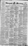 Liverpool Mercury Friday 26 July 1844 Page 1