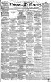 Liverpool Mercury Friday 28 May 1847 Page 1