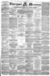 Liverpool Mercury Friday 04 June 1847 Page 1