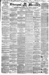 Liverpool Mercury Tuesday 31 August 1847 Page 1