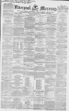 Liverpool Mercury Friday 12 January 1849 Page 1