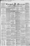 Liverpool Mercury Tuesday 06 March 1849 Page 1