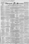 Liverpool Mercury Friday 23 March 1849 Page 1