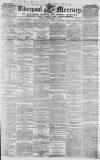 Liverpool Mercury Tuesday 25 September 1849 Page 1