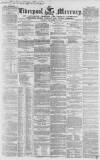Liverpool Mercury Tuesday 13 November 1849 Page 1