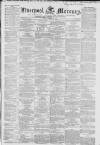 Liverpool Mercury Friday 15 March 1850 Page 1