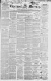 Liverpool Mercury Tuesday 07 January 1851 Page 1
