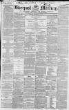 Liverpool Mercury Tuesday 30 September 1851 Page 1