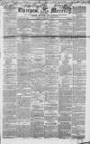 Liverpool Mercury Tuesday 17 February 1852 Page 1