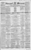 Liverpool Mercury Friday 30 April 1852 Page 1