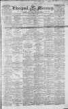 Liverpool Mercury Tuesday 04 May 1852 Page 1